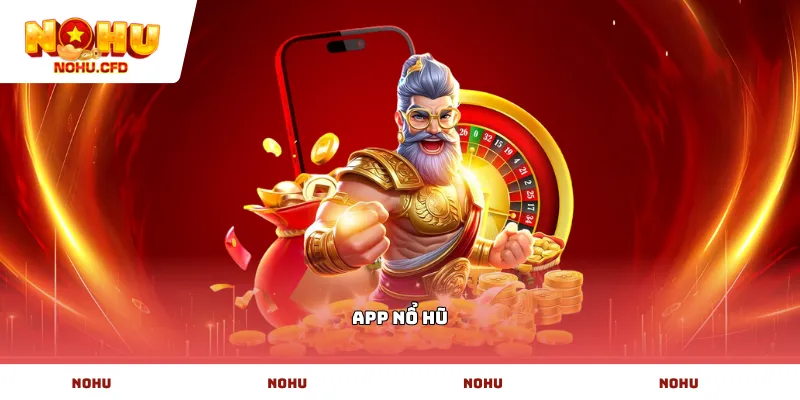 App nổ hũ